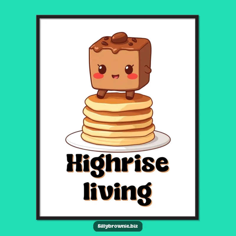 Funny Brownie Pancake Poster - Hilarious Breakfast Dessert Art Gift