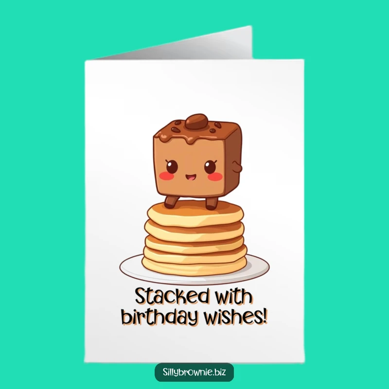 Free Printable Birthday Card: Wobbly Pancake Stack Brownie Fun!